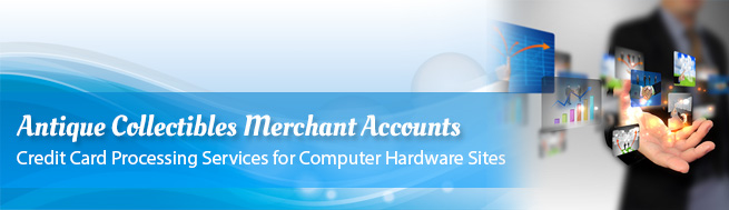 Antique Collectibles Merchant Accounts