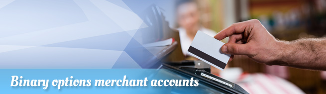 Binary-options-merchant-accounts